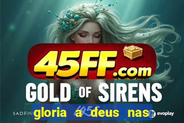gloria a deus nas alturas cifra